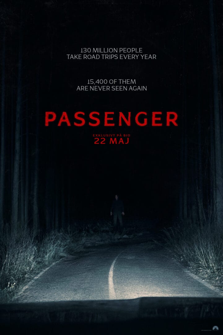 Night scene of a road through a dark forest with a lone figure; large red 'PASSENGER' title and release date at the center.