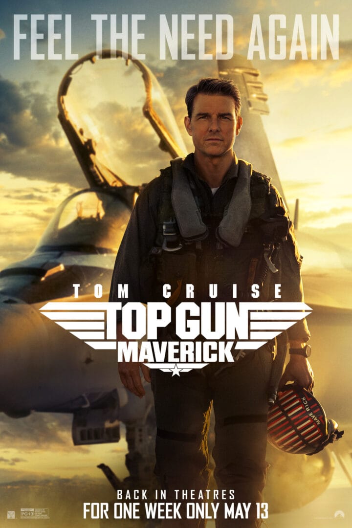 Tom Cruise in a flight suit stands before a fighter jet at sunset, poster for Top Gun: Maverick with the slogan 'Feel the Need Again'.