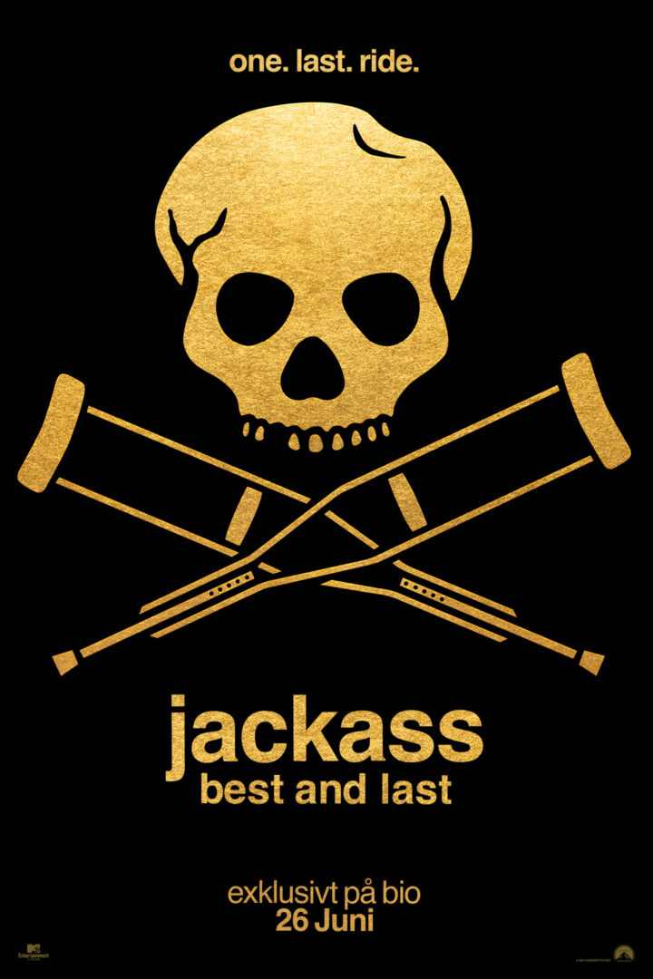 Gold skull and crossed bones on black background with the text 'one. last. ride.' at the top, promoting a Jackass poster.